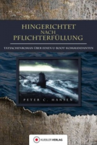 Hingerichtet nach Pflichterfüllung