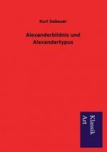 Alexanderbildnis Und Alexandertypus