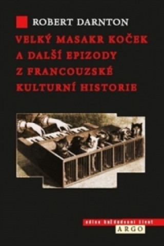 Velký masakr koček a další epizody z francouzské kulturní historie