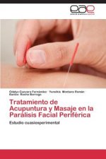 Tratamiento de Acupuntura y Masaje en la Paralisis Facial Periferica