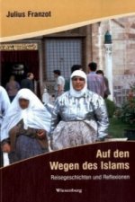 Auf den Wegen des Islams