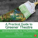 Practical Guide to Greener Theatre