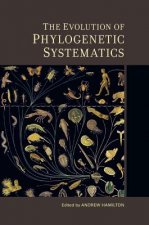 Evolution of Phylogenetic Systematics