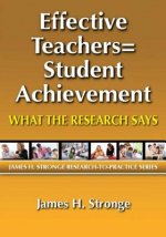 Effective Teachers=Student Achievement