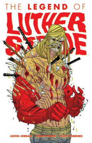 Luther Strode Volume 2: The Legend of Luther Strode
