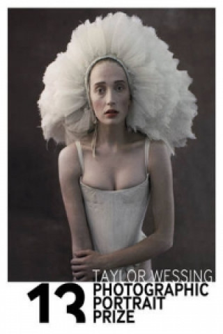 Taylor Wessing Photographic Portrait Prize 2013