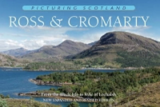 Ross & Cromarty: Picturing Scotland
