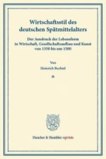 Wirtschaftsstil des deutschen Spätmittelalters.