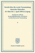 Bericht über die zweite Versammlung deutscher Historiker.