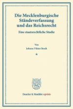 Die Mecklenburgische Ständeverfassung und das Reichsrecht.