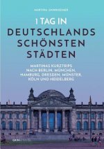 1 Tag in Deutschlands schoensten Stadten