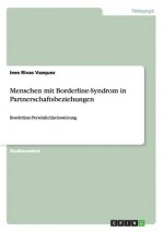 Menschen mit Borderline-Syndrom in Partnerschaftsbeziehungen