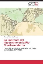 impronta del higienismo en la Rio Cuarto moderna