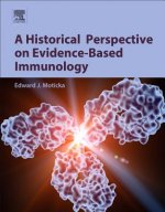 Historical Perspective on Evidence-Based Immunology