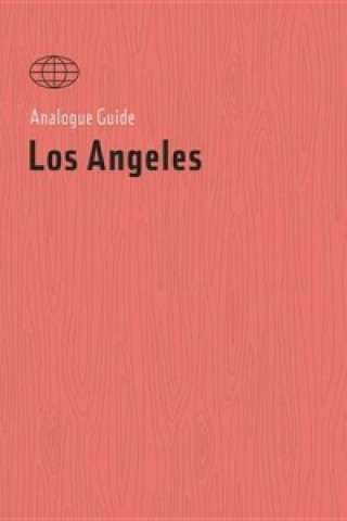 Analogue Guide Los Angeles