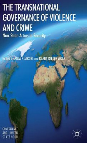 Transnational Governance of Violence and Crime