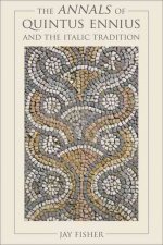 Annals of Quintus Ennius and the Italic Tradition