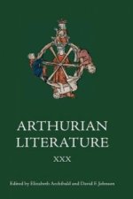 Arthurian Literature XXX