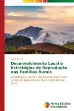 Desenvolvimento Local e Estrategias de Reproducao das Familias Rurais