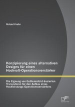 Konzipierung eines alternativen Designs fur einen Hochvolt-Operationsverstarker