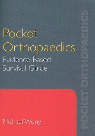 Pocket Orthopaedics: Evidence-Based Survival Guide
