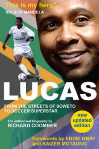 Lucas from Soweto to Soccer Superstar