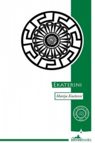 Ekaterini: One Woman's Balkan Journey