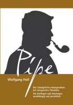 Pipe - Das Tabakpfeifen-Kompendium