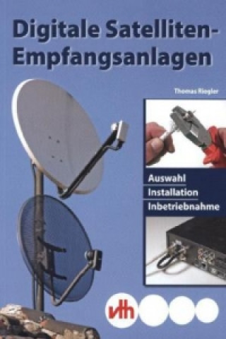 Digitale Satelliten-Empfangsanlagen