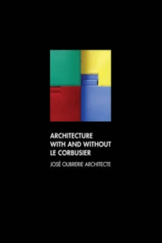 Architecture with and without le Corbusier