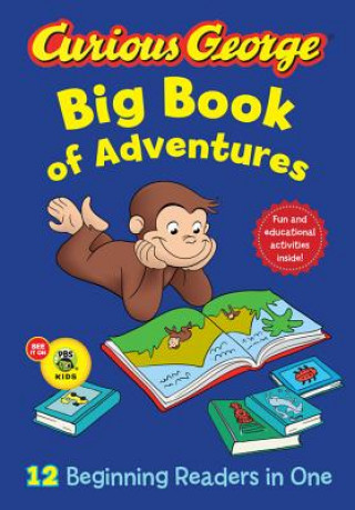 Curious George Big Book of Adventures (CGTV): 12 Beginners readers in One