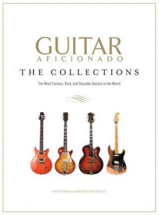 Guitar Aficionado: The Collections