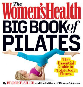 Women's Health Big Book of Pilates (Brooke Siler)()