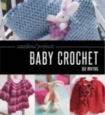 Weekend Series Crochet For Babies