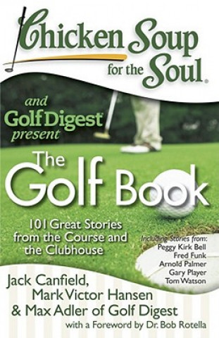 Chicken Soup for the Soul: The Golf Book