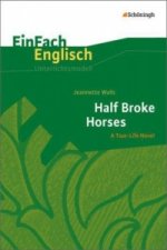 Jeannette Walls: Half Broke Horses
