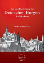 Bau Und Einrichtung Der Deutschen Burgen Im Mittelalter