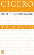 Über die Wahrsagung. De Divinatione