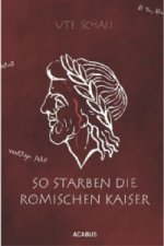 So starben die römischen Kaiser