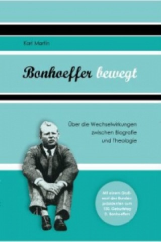 Bonhoeffer bewegt