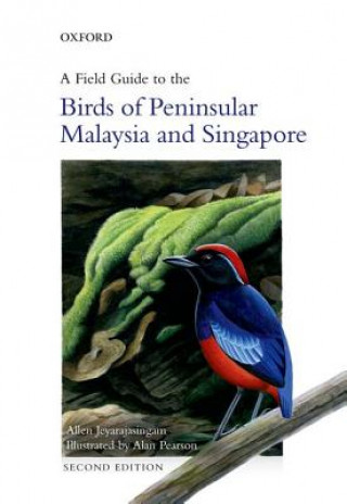 Field Guide to the Birds of Peninsular Malaysia and Singapore