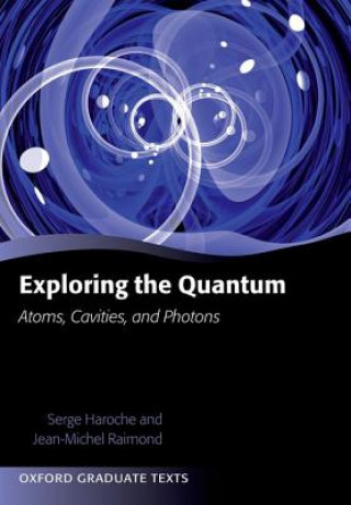 Exploring the Quantum (Serge Haroche)(Puha kötésű)