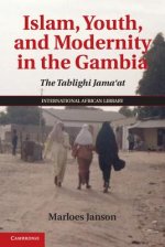 Islam, Youth, and Modernity in the Gambia