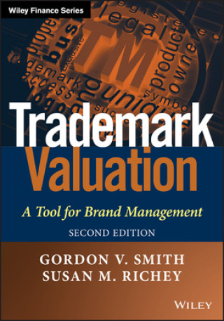 Trademark Valuation, Second Edition - A Tool for Brand Management