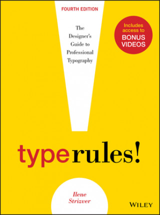 Type Rules - The Designer's Guide to Professional Typography, Fourth Edition