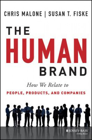 Human Brand - How We Relate to People, Products, and Companies