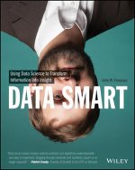 Data Smart - Using Data Science to Transform Information into Insight