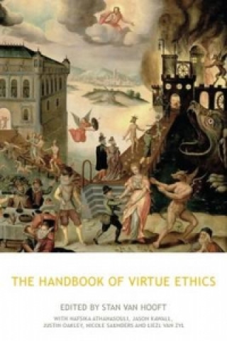 Handbook of Virtue Ethics