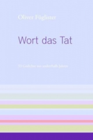 Wort das Tat