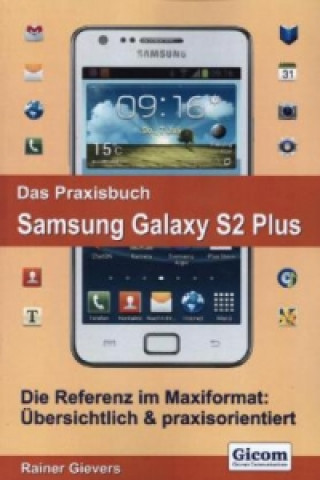 Das Praxisbuch Samsung Galaxy S2 Plus